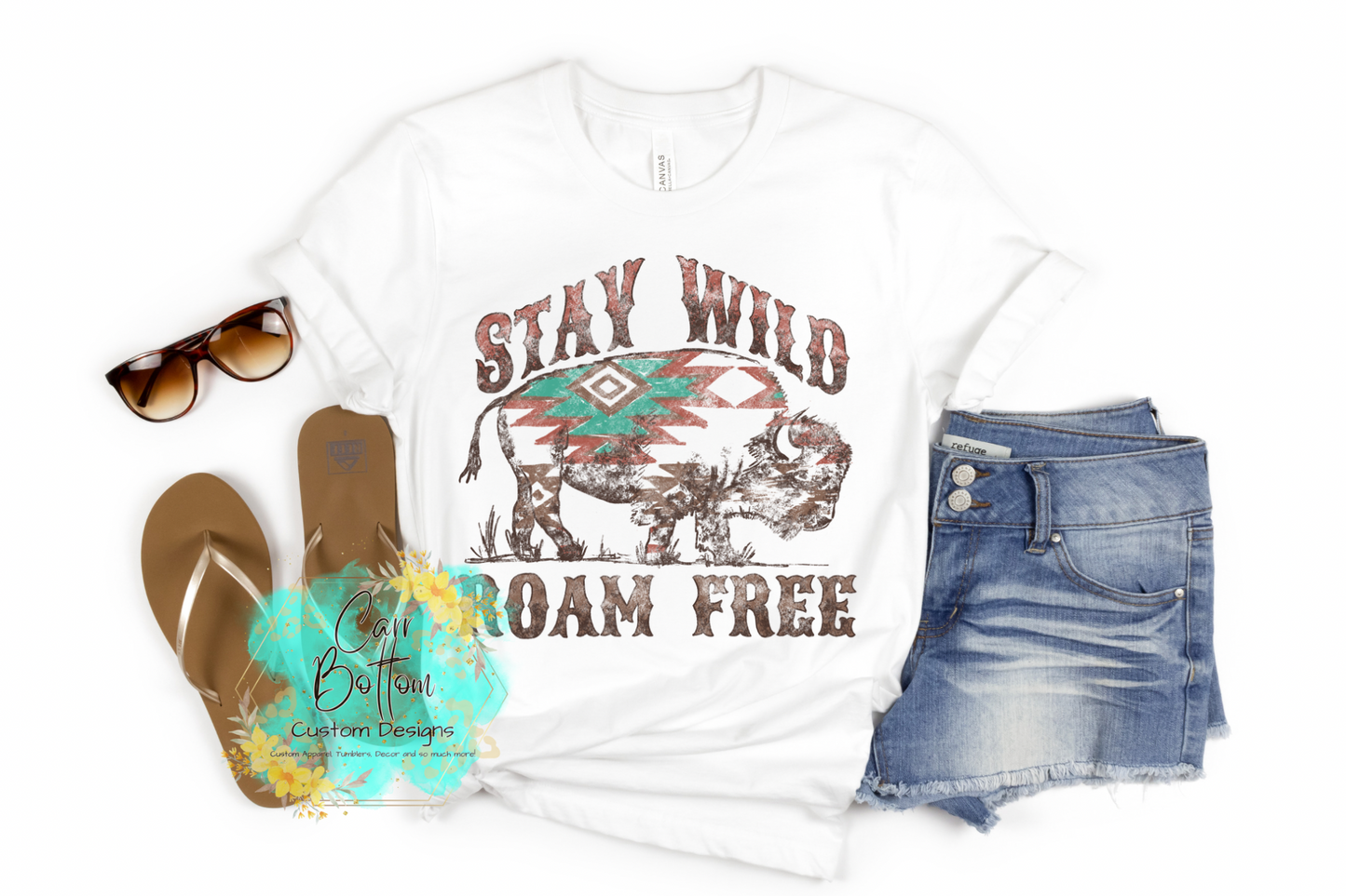 Stay Wild Roam Free